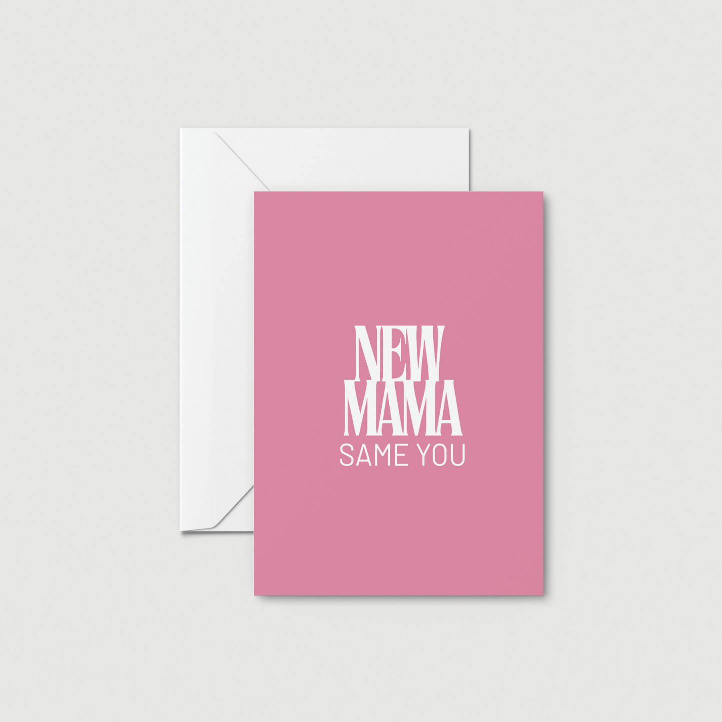 New Mama - Same You