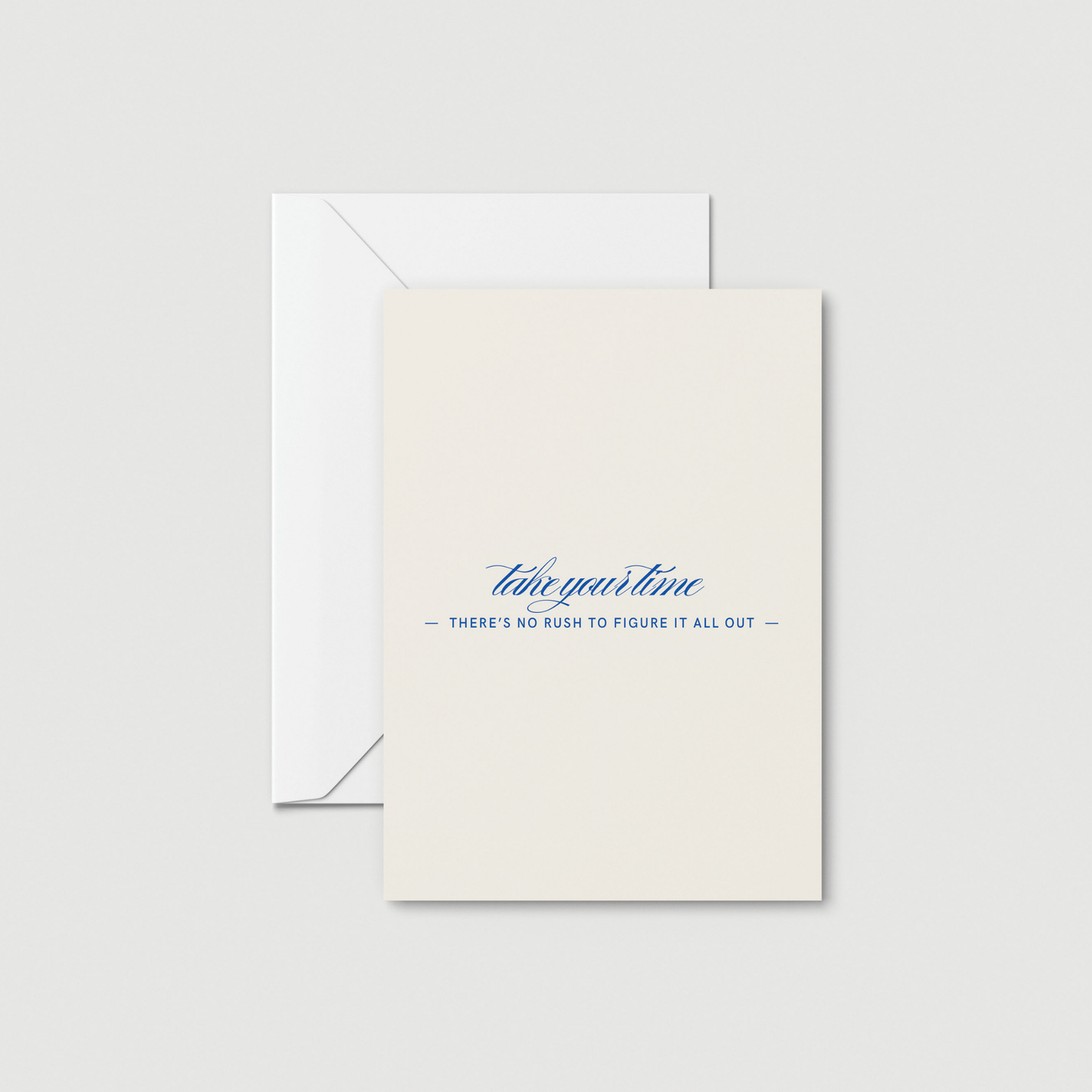 No Rush to Figure It Out