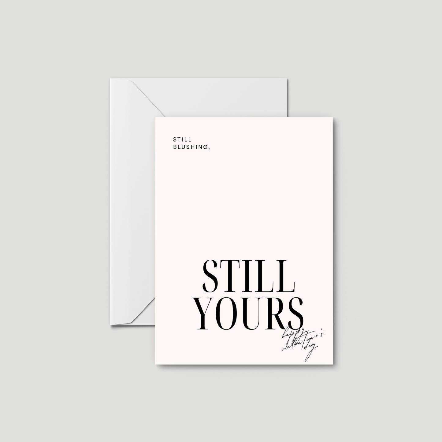 Still Blushing, Still Yours
