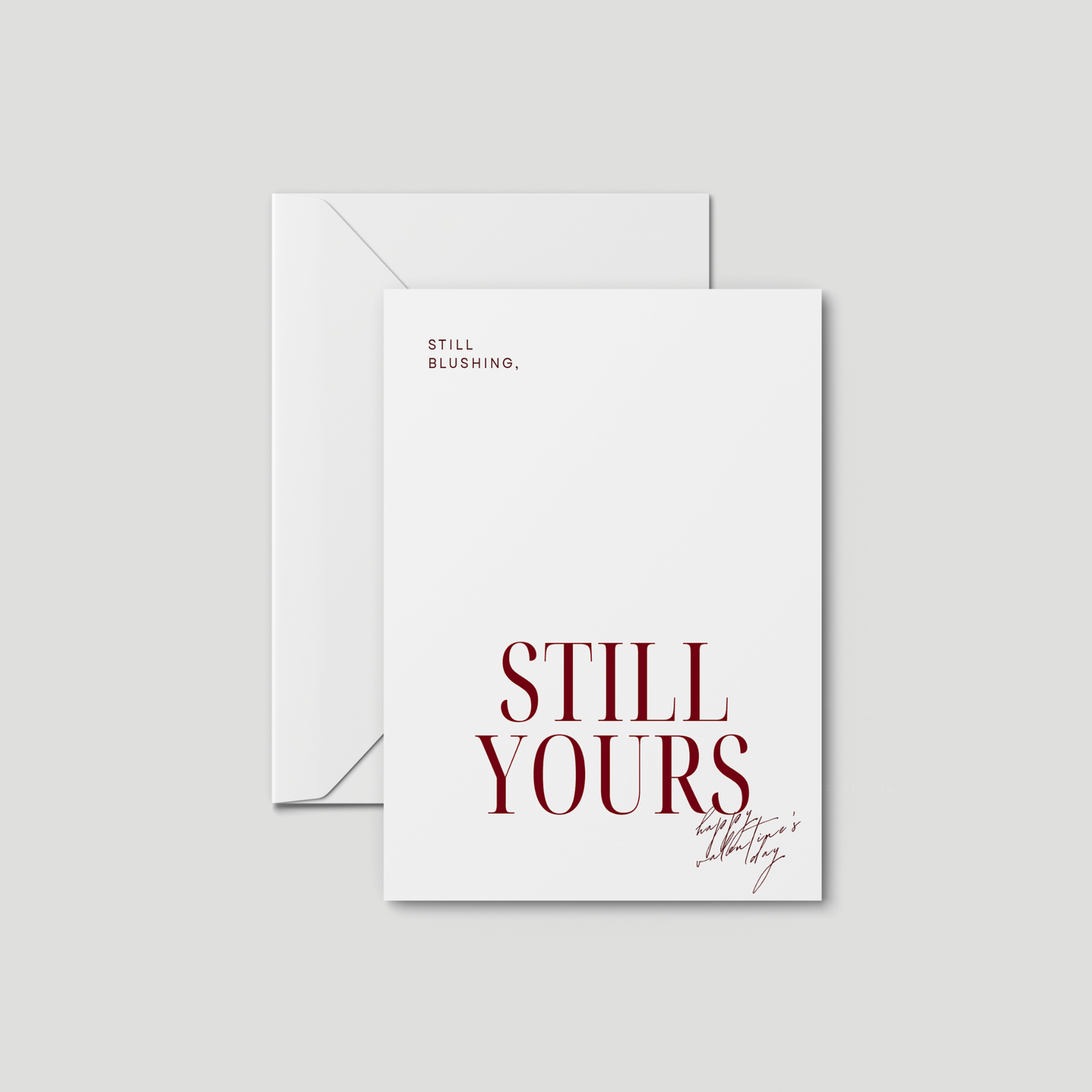 Still Blushing, Still Yours