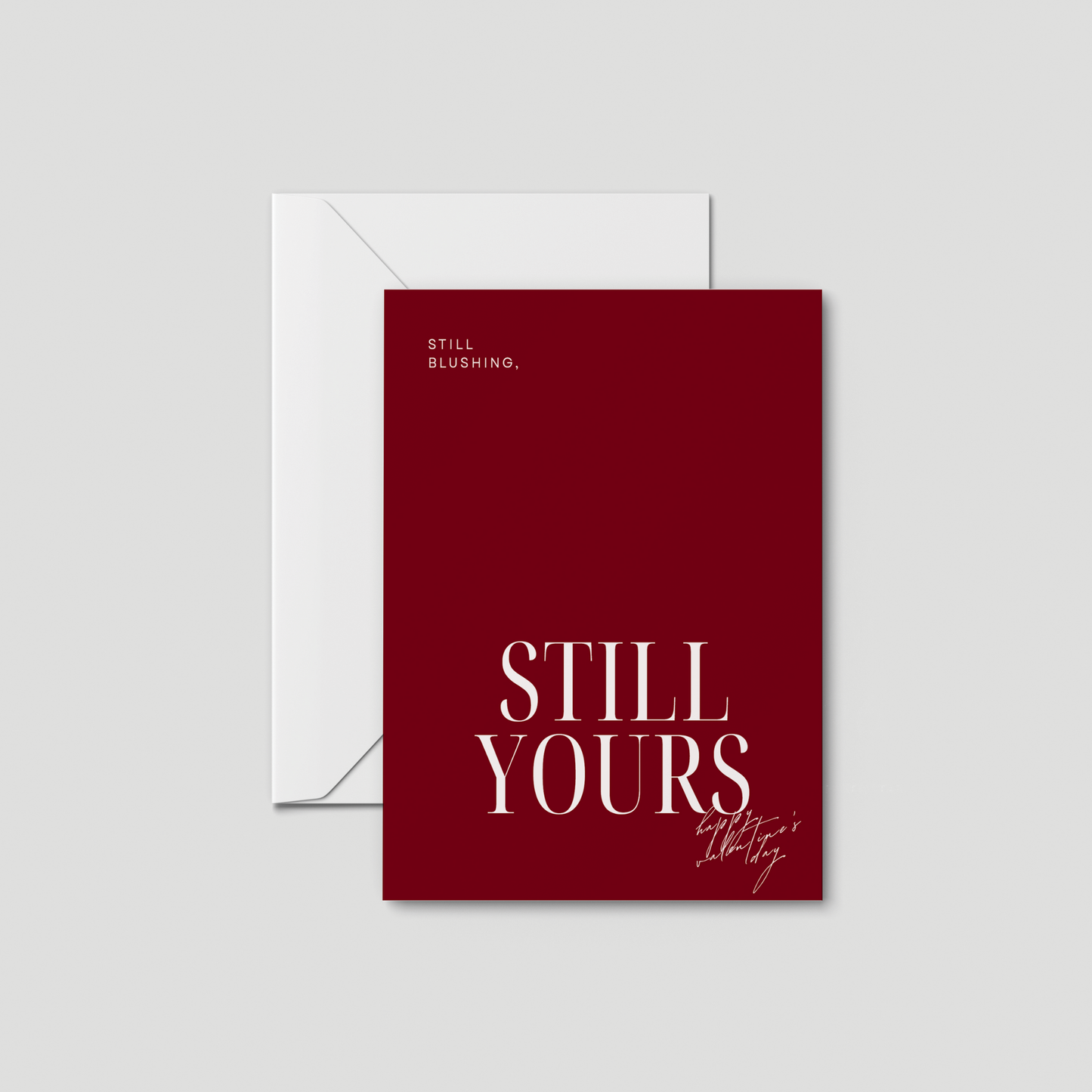 Still Blushing, Still Yours