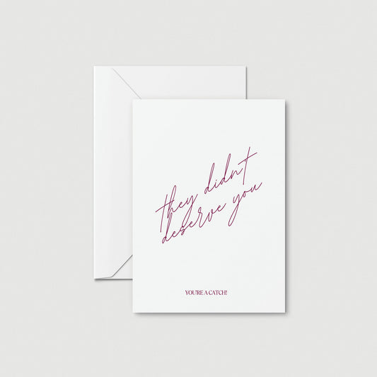 They Didn't Deserve You - White