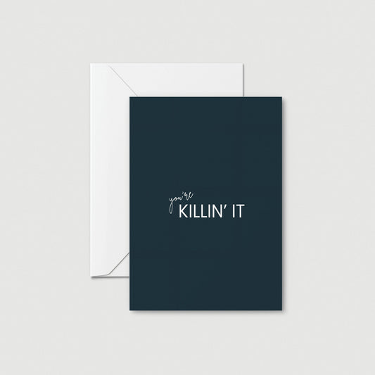 You're Kill in It - Dark Green